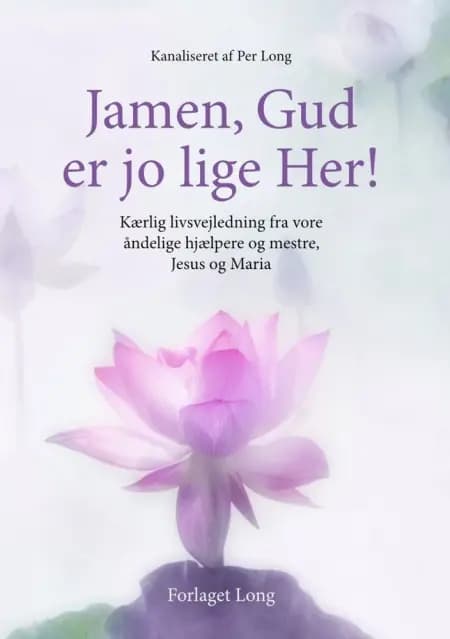 Jamen, Gud er jo lige Her af Per Long