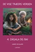 4: ZÁGALA OG BAI af Janne Hejgaard