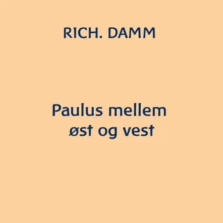 Paulus mellem øst og vest af Richard Damm