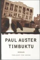 Timbuktu af Paul Auster