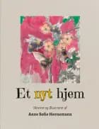 Et nyt hjem af Anne Sofie Hornemann
