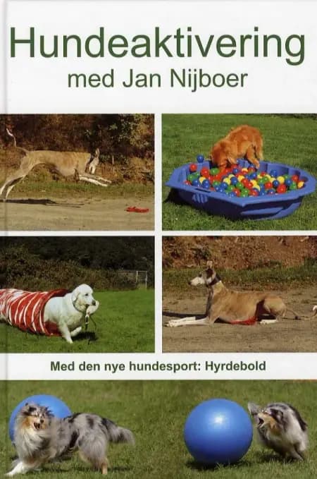 Hundeaktivering med Jan Nijboer af Jan Nijboer