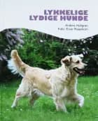 Lykkelige lydige hunde af Anders Hallgren