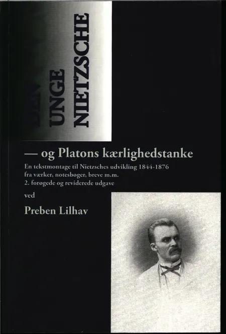 Den unge Nietzsche og Platons kærlighedstanke af Preben Lilhav