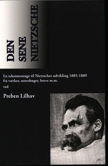 Den sene Nietzsche af Preben Lilhav