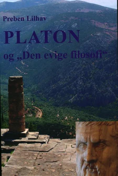 Platon og Den evige filosofi af Preben Lilhav
