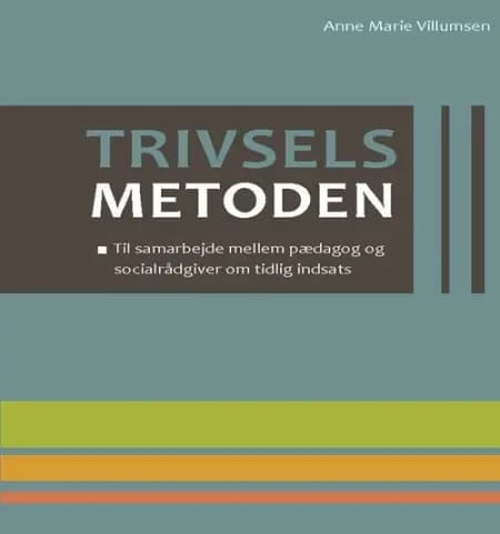 Trivselsmetoden af Anne Marie Villumsen