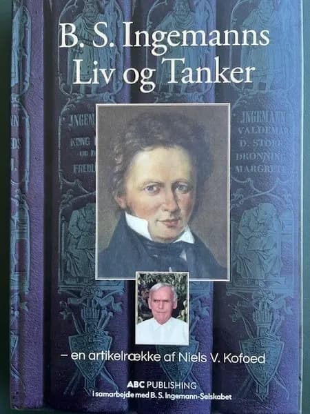 B.S. Ingemanns Liv og Tanker af Niels Kofoed