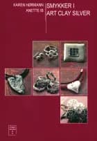 Smykker i art clay silver af Karen Hørmann og Anette Ib