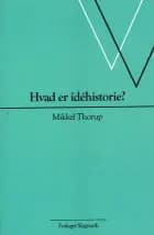 Hvad er idéhistorie? af Mikkel Thorup