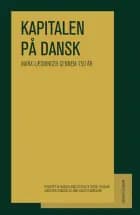 Kapitalen på dansk af Redigeret af Magnus Møller Ziegler, Bertel Nygaard og Jakob Bek-Thomsen og Anne Engelst Nørgaard