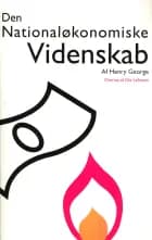 Den Nationaløkonomiske Videnskab af Henry George