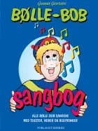 Bølle-Bob sangbog af Gunnar Geertsen