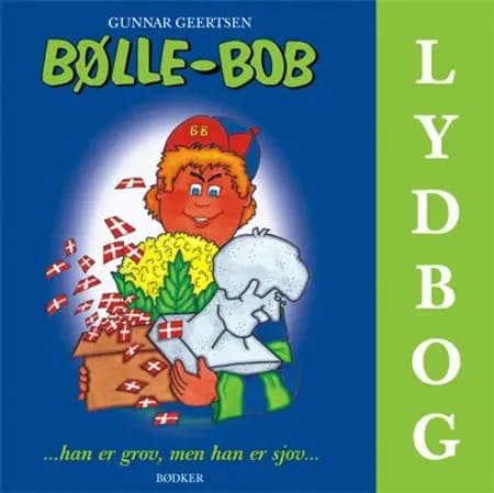 Bølle-Bob - han er grov, men han er sjov af Gunnar Geertsen