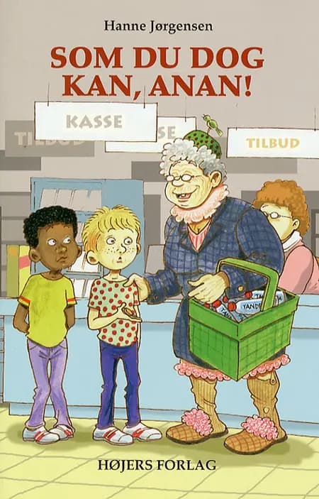 Som du dog kan, Anan! af Hanne Jørgensen