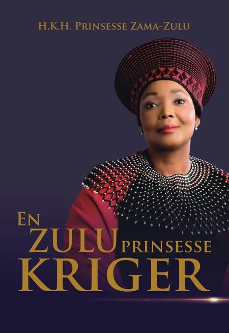 En ZULU prinsesse KRIGER af H.K.H. Prinsesse Zama-Zulu