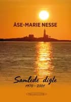 Samlede digte 1970-2001 af Åse-Marie Nesse