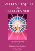 Tvillingesjæle og sjælevenner af Elizabeth Clare Prophet