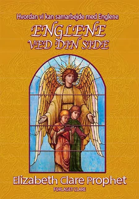 Englene ved din side af Elizabeth Clare Prophet