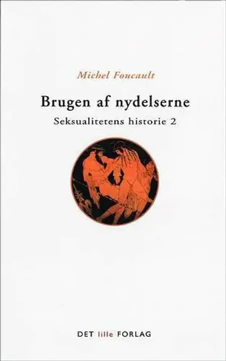 Brugen af nydelserne af Michel Foucault