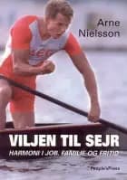 Viljen til sejr af Arne Nielsson