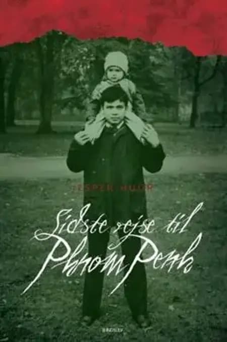 Sidste rejse til Phnom Penh af Jesper Huor