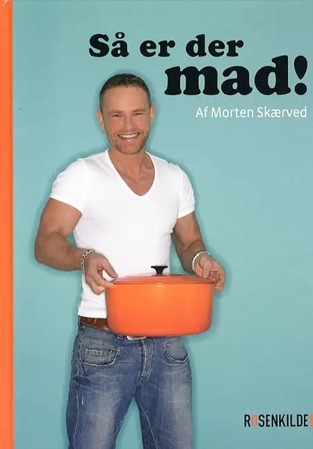 Så er der mad! af Morten Skærved