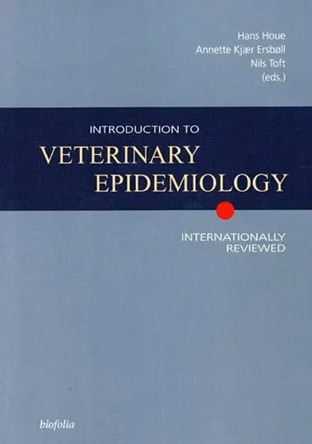 Introduction to veterinary epidemiology af undefined