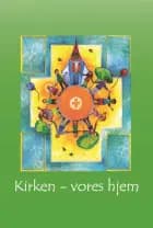 Kirken - vores hjem af Bjørn Håkonsson