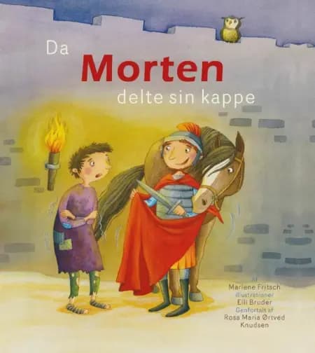 Da Morten delte sin kappe af Marlene Fritsch