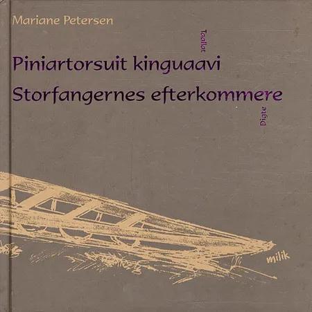 Piniartorsuit kinguaavi af Mariane Petersen