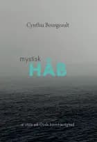 Mystisk Håb af Cynthia Bourgeault