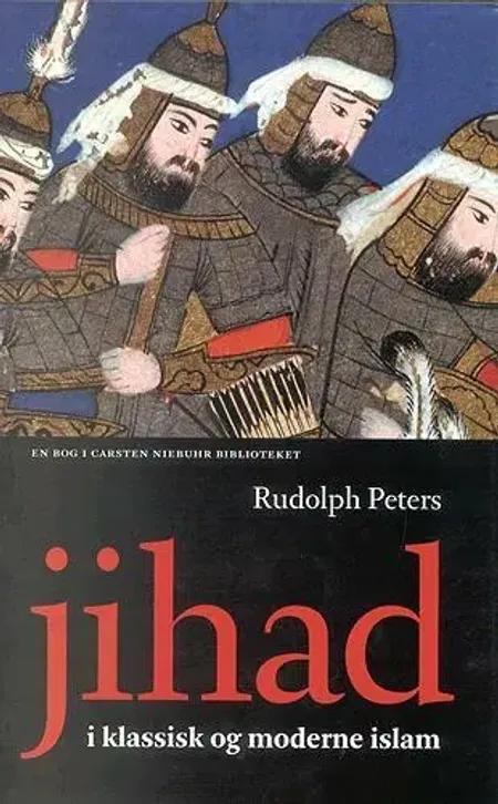 Jihad i klassisk og moderne islam af Rudolph Peters
