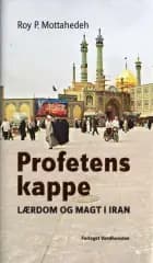 Profetens kappe af Roy P. Mottahedeh