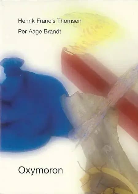 Oxymoron af Per Aage Brandt
