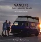 Vanlife - eventyret venter derude af Maria Møller Reffs