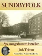 Sundbyfolk af Jack Thimm