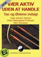 Vær aktiv uden at handle af Hugo Hørlych Karlsen, Sten Svensson og Petra Vestergaard Pedersen