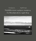 Da Myndighederne sagde Stop / Naalakkersuisut oqarput, tassagooq af Teit Jørgensen og Aqqaluk Lynge