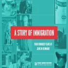 A Story of Immigration af Cecilie Felicia Stokholm Banke, Janne Laursen og Signe Bergman Larsen