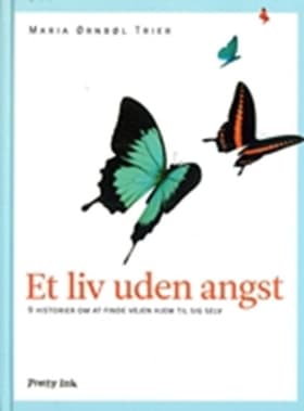 Et liv uden angst af Maria Ørnbøl Trier