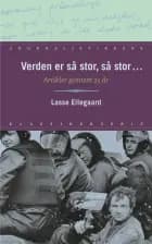 Verden er så stor, så stor af Lasse Ellegaard