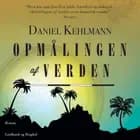Opmålingen af verden af Daniel Kehlmann