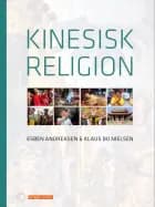 Kinesisk religion af Esben Andreasen og Klaus Bo Nielsen