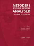 Metoder i religionshistoriske analyser af Laura Feldt og Catharina Raudvere og Jørn Borup