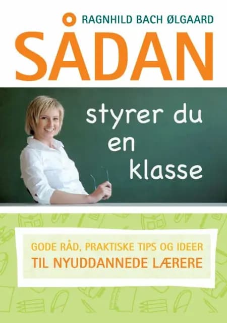 Sådan styrer du en klasse af Ragnhild Bach Ølgaard