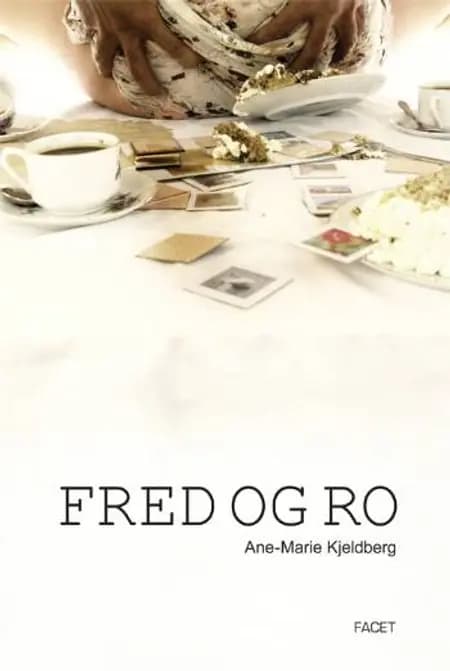 Fred og ro af Ane-Marie Kjeldberg