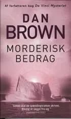 Morderisk bedrag af Dan Brown