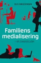 Familiens medialisering af Ole Christensen