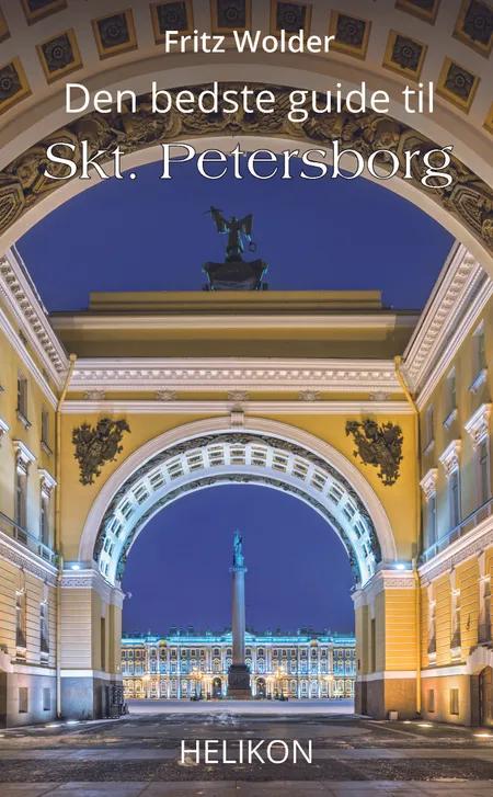 Den bedste guide til Skt. Petersborg af Fritz Wolder